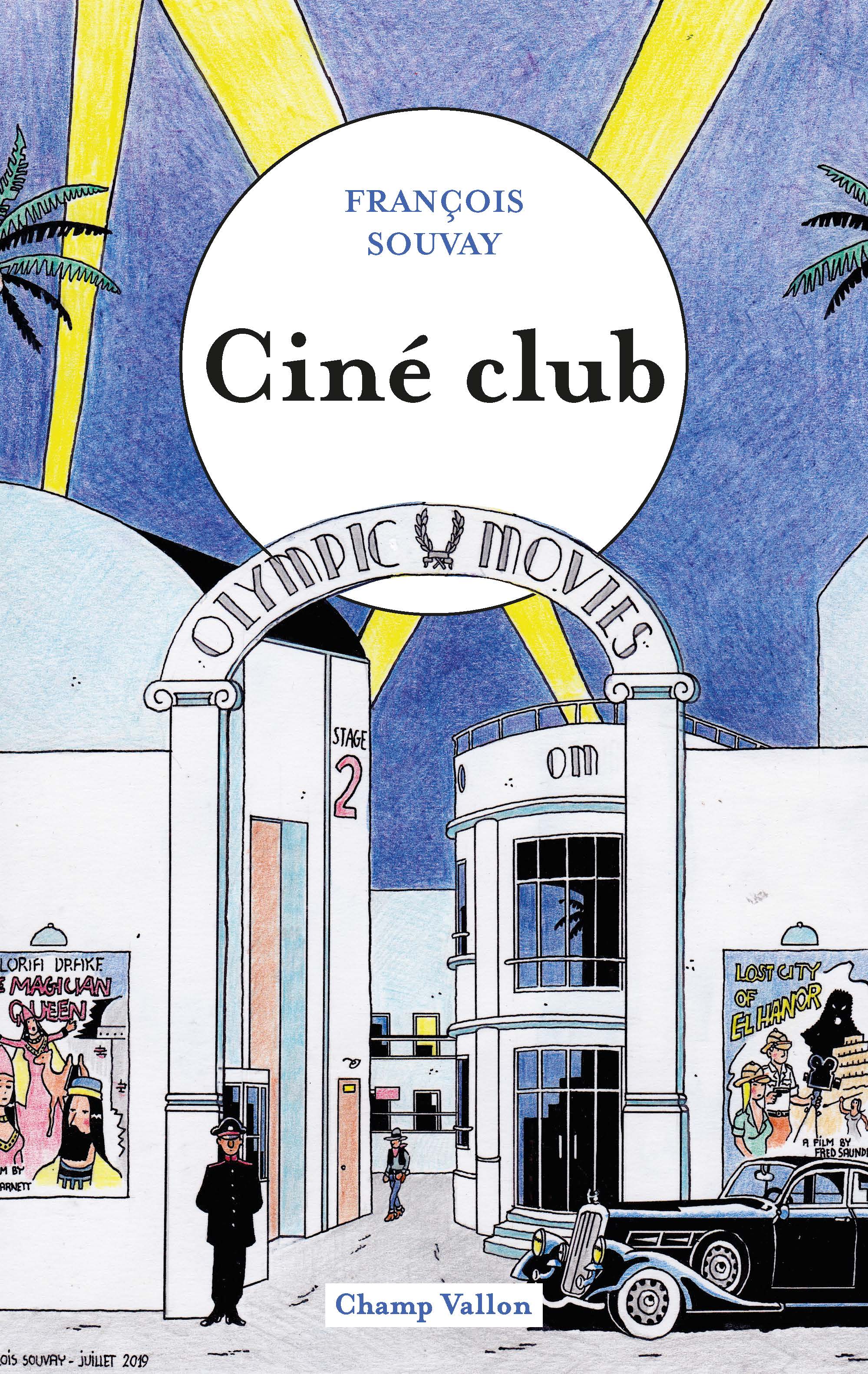 FRANCOIS SOUVAY Ciné-club – Éditions Champ Vallon